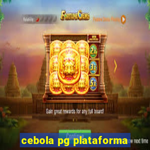 cebola pg plataforma